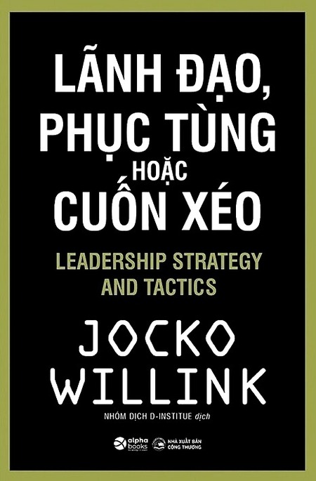 Lãnh Đạo, Phục Tùng Hoặc Cuốn Xéo