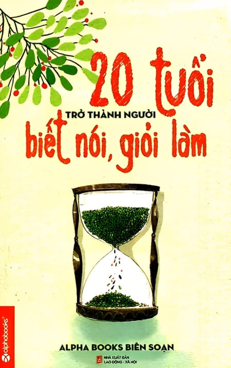 20 Tuổi Trở Thành Người Biết Nói, Giỏi Làm