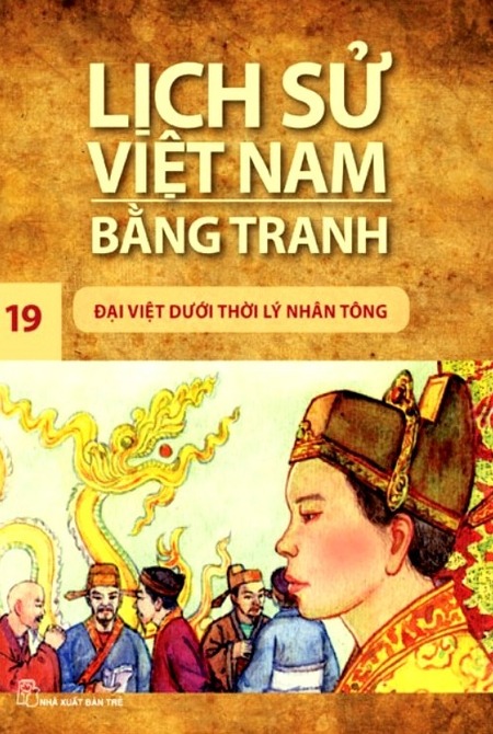 Lịch Sử Việt Nam Bằng Tranh 19 - Đại Việt Dưới Thời Lý Nhân Tông