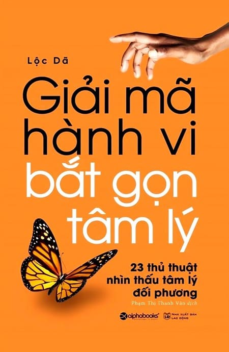 Giải Mã Hành Vi, Bắt Gọn Tâm Lý 
