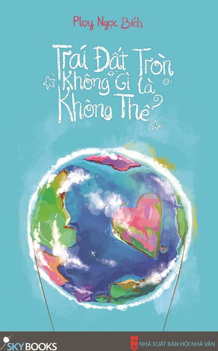 Trái Đất Tròn, Không Gì Là Không Thể