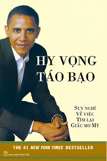 Hy Vọng Táo Bạo - Suy Nghĩ Về Việc Tìm Lại Giấc Mơ Mỹ