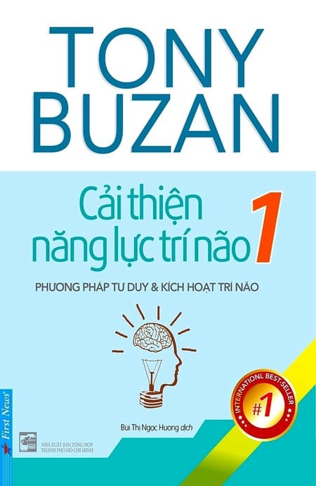 Cải Thiện Năng Lực Trí Não 1 - Phương Pháp Tư Duy Và Kích Hoạt Trí Não