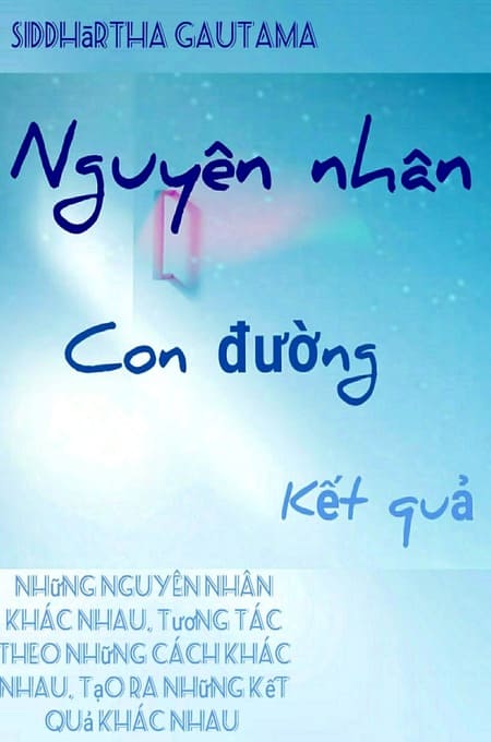 Nguyên Nhân, Con Đường, Kết Quả