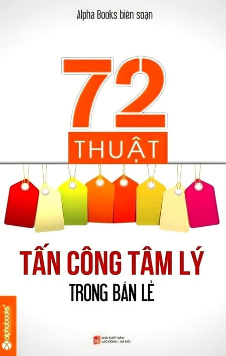 72 Thuật Tấn Công Tâm Lý Trong Bán Lẻ