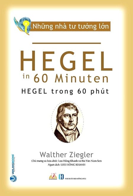 Hegel Trong 60 Phút
