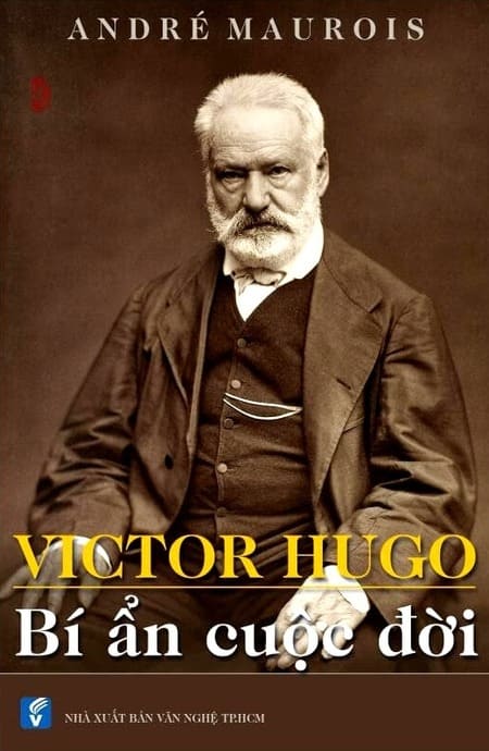 Victor Hugo - Bí Ẩn Cuộc Đời