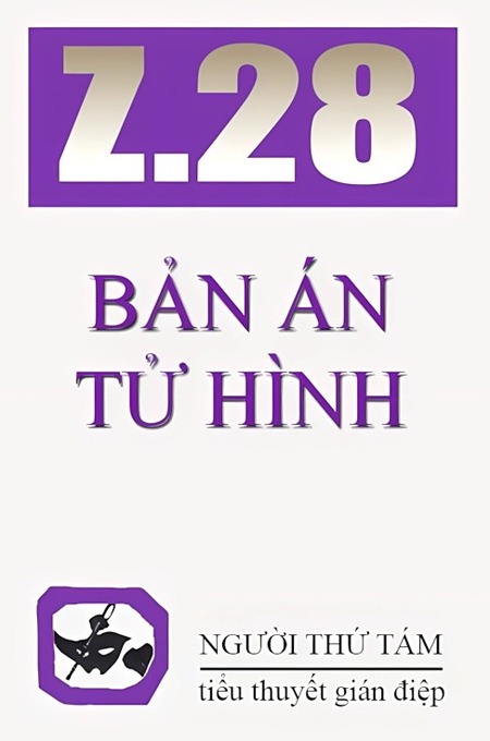 Điệp Viên Z.28 - Bản Án Tử Hình