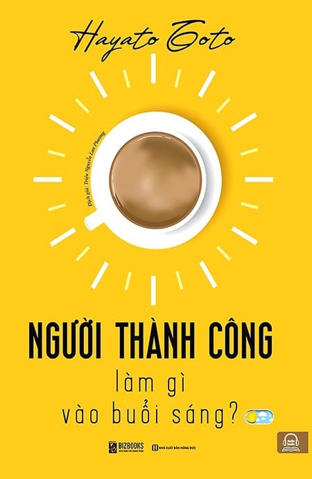 Người Thành Công Làm Gì Vào Buổi Sáng?
