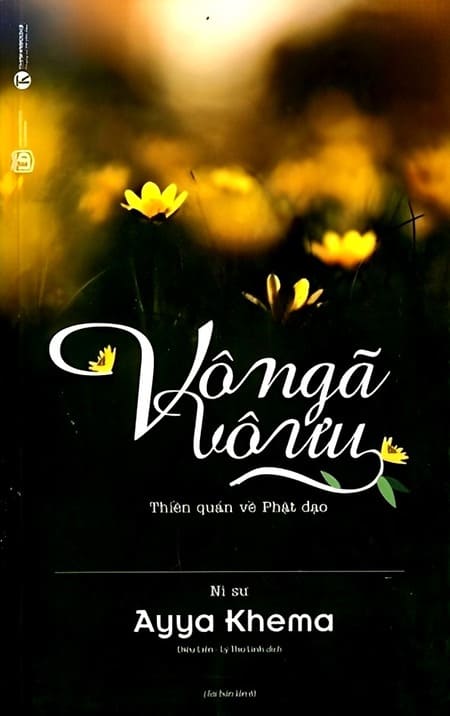 Vô Ngã Vô Ưu - Thiền Quán Về Phật Giáo