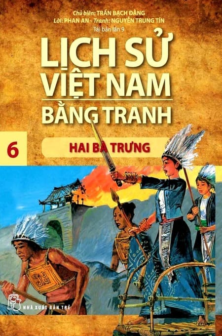 Lịch Sử Việt Nam Bằng Tranh 6 - Hai Bà Trưng