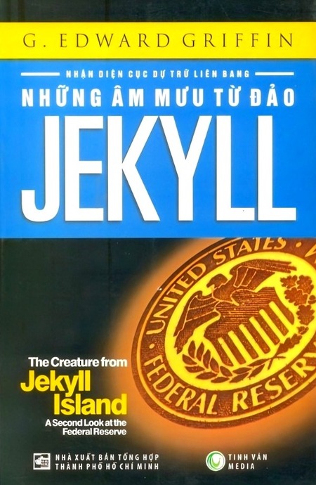 Những Âm Mưu Từ Đảo Jekyll - Nhận Diện Cục Dự Trữ Liên Bang