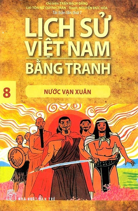 Lịch Sử Việt Nam Bằng Tranh 8 - Nước Vạn Xuân