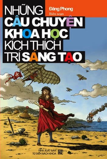 Những Câu Chuyện Khoa Học Kích Thích Trí Sáng Tạo