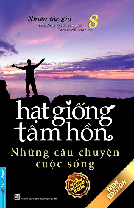Hạt Giống Tâm Hồn 8 - Những Câu Chuyện Cuộc Sống