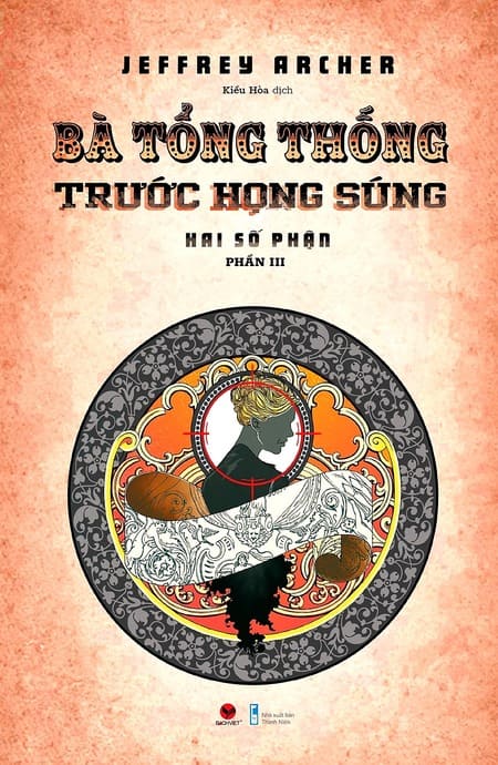 Hai Số Phận 3 - Bà Tổng Thống Trước Họng Súng