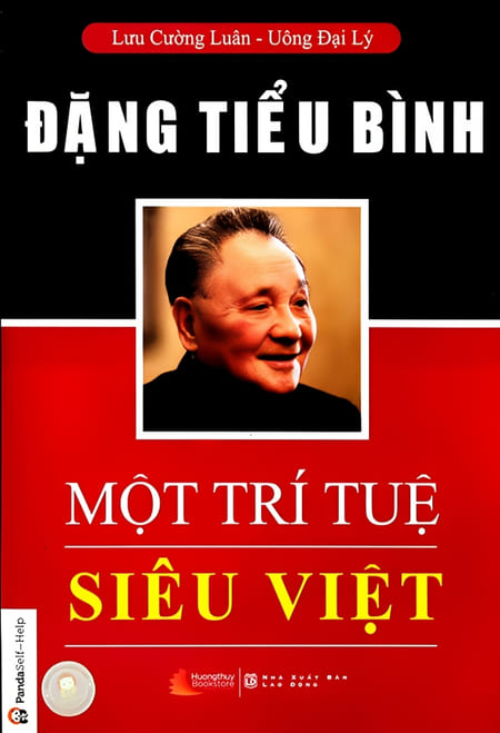 Đặng Tiểu Bình - Một Trí Tuệ Siêu Việt