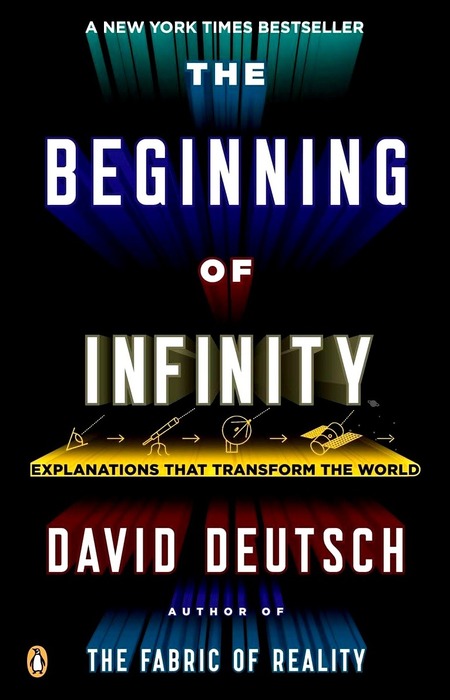 The Beginning of Infinity - Explanations That Transform the World