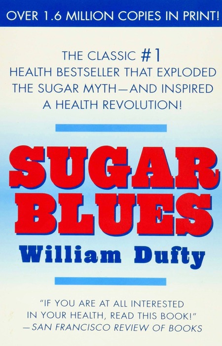 Đường Là Hiểm Họa Của Toàn Nhân Loại (Sugar Blues)
