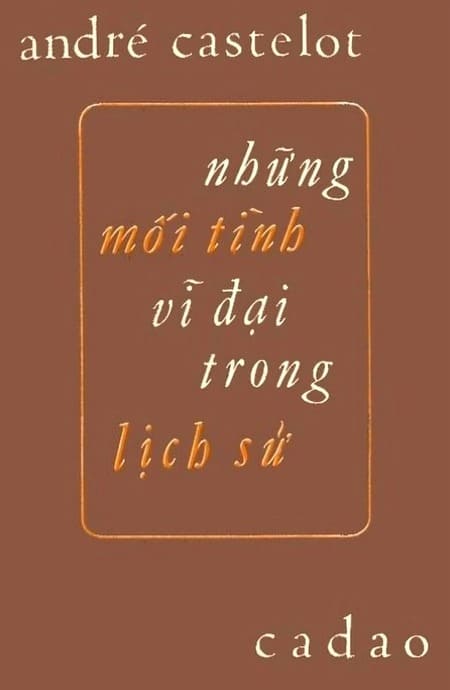 Những Mối Tình Vĩ Đại Trong Lịch Sử