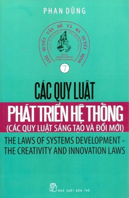 Bộ Sách Sáng Tạo Và Đổi Mới - Tập 7 - Các Quy Luật Phát Triển Hệ Thống