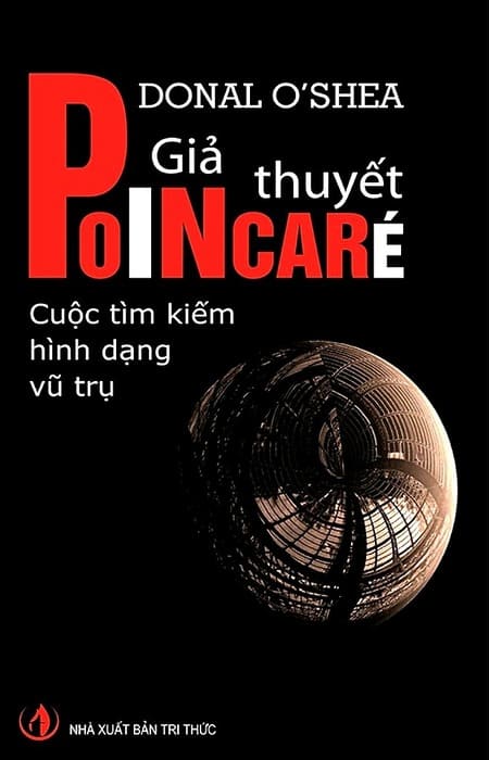 Giả Thuyết Poincare - Cuộc Tìm Kiếm Hình Dạng Vũ Trụ