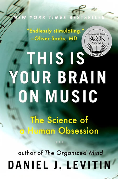 This Is Your Brain On Music - The Science Of A Human Obsession