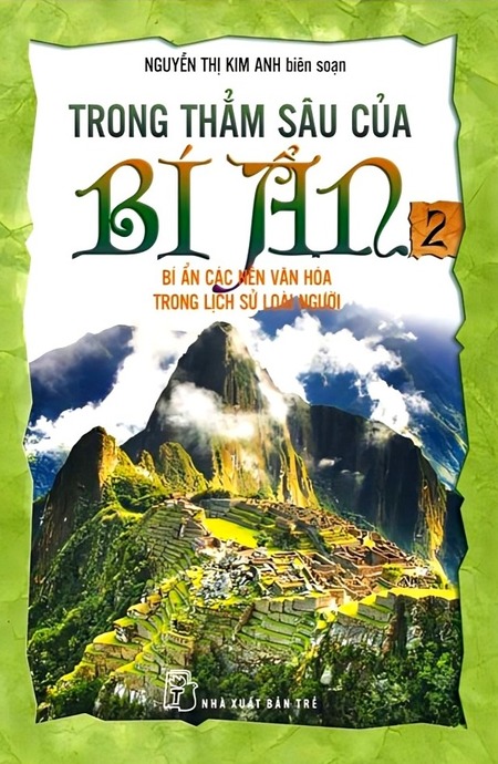 Trong Thẳm Sâu Của Bí Ẩn 2 - Bí Ẩn Các Nền Văn Hóa Trong Lịch Sử Loài Người
